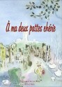 A ma deux pattes chérie - Amalthée A ma deux pattes chérie - Amalthée
